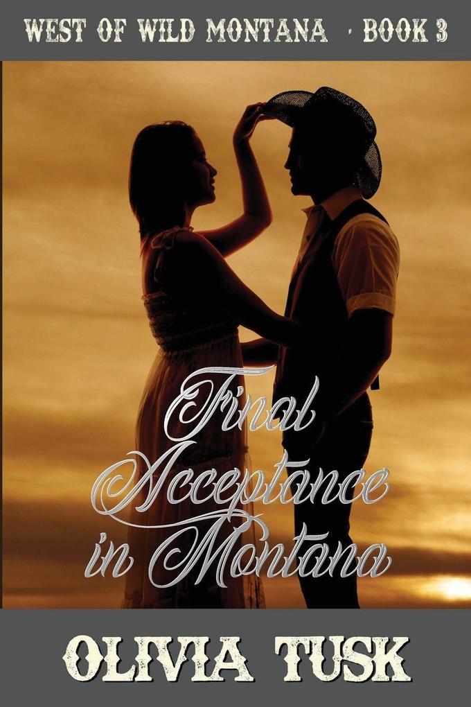 Final Acceptance in Montana (Large Print)