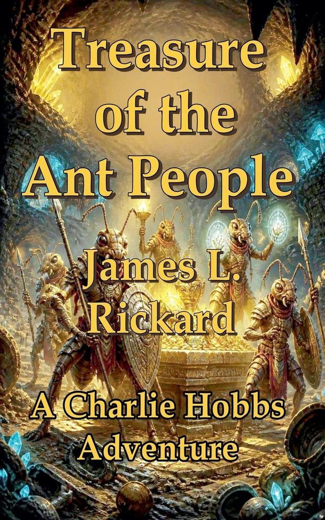 Treasure of the Ant People