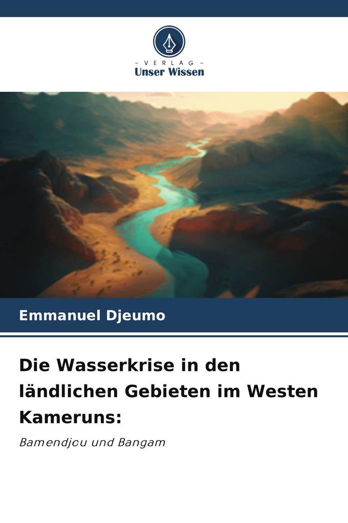 Die Wasserkrise in den ländlichen Gebieten im Westen Kameruns: