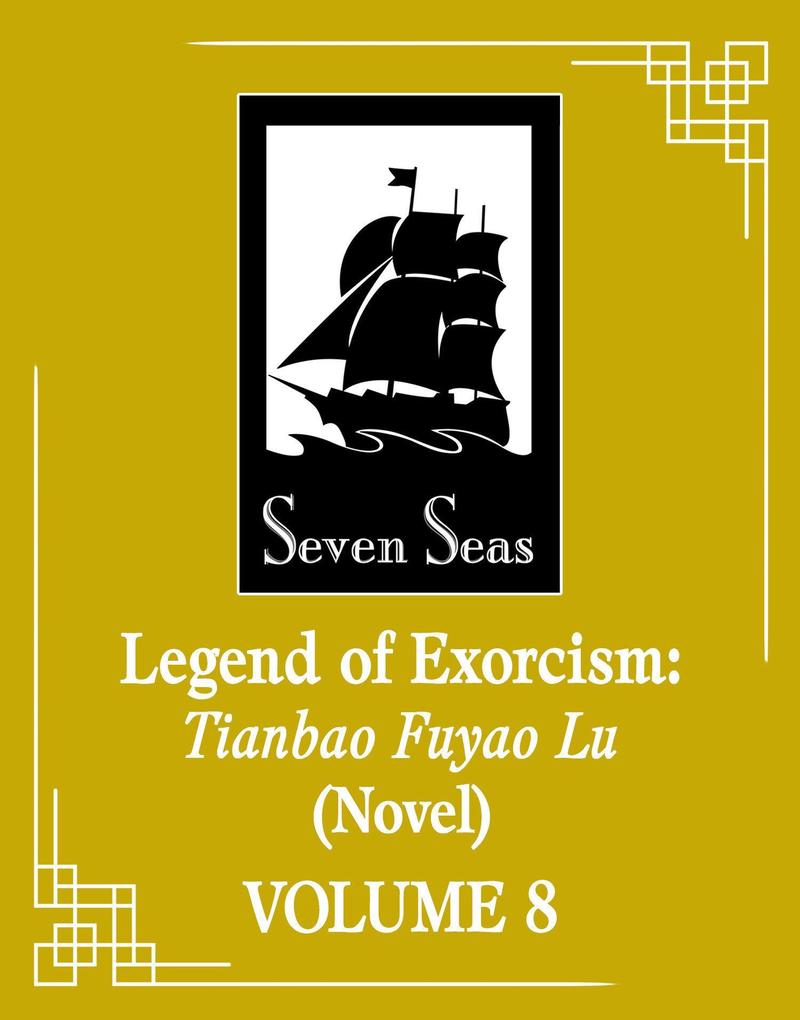 Legend of Exorcism: Tianbao Fuyao Lu (Novel) Vol. 8