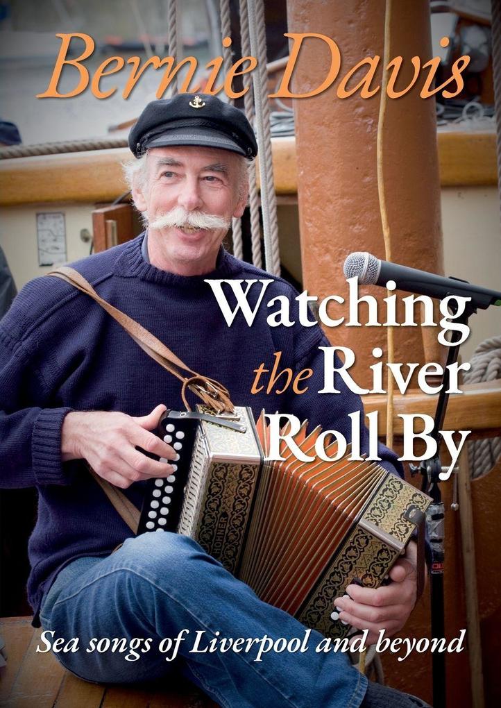 Bernie Davis. Watching the River Roll By
