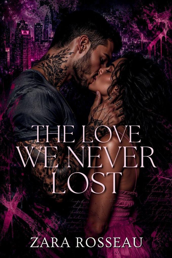 The Love We Never Lost