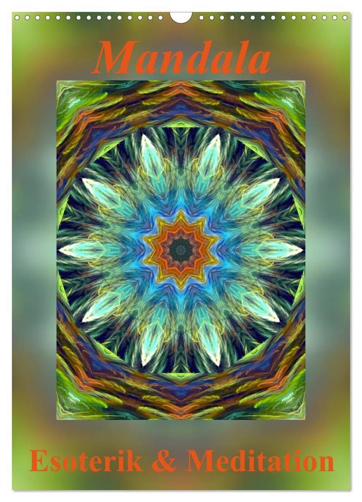 Mandala - Esoterik & Meditation (Wandkalender 2027 DIN A3 hoch) CALVENDO Monatskalender