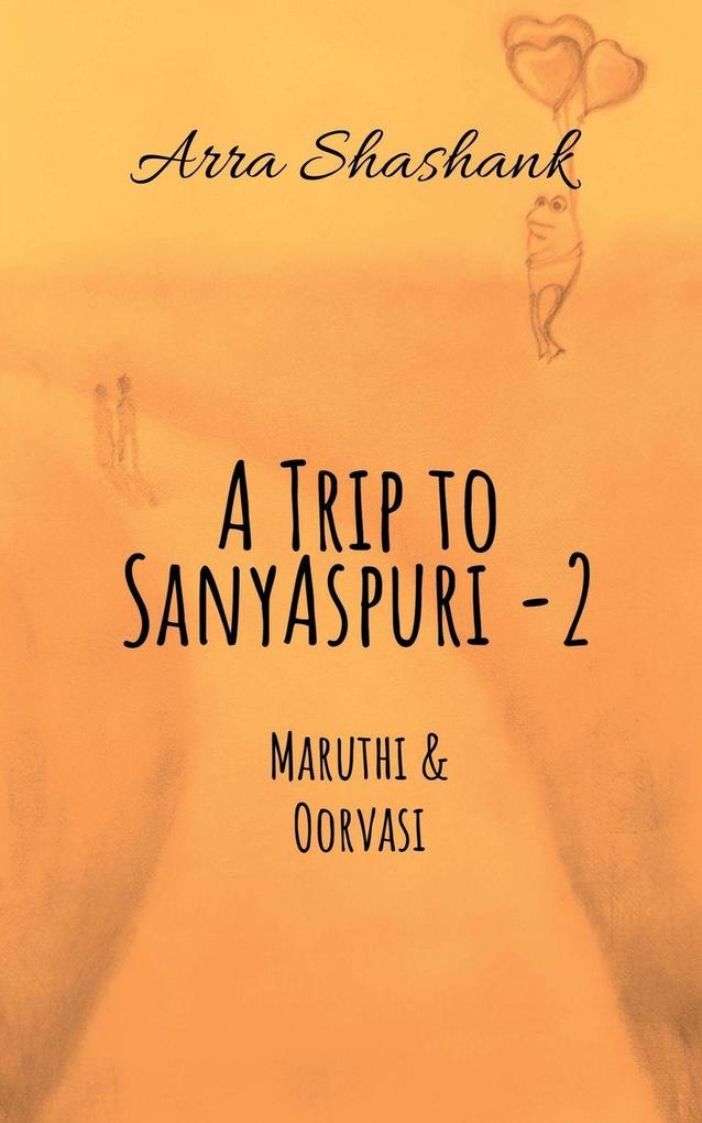 A Trip to Sanyaspuri - 2