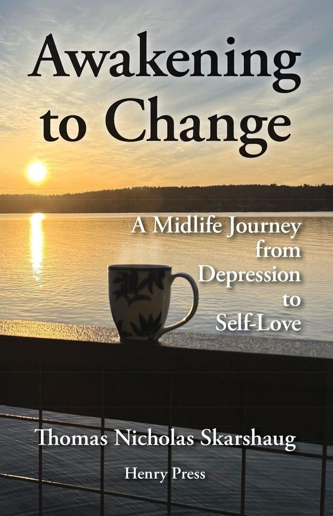 Awakening to Change