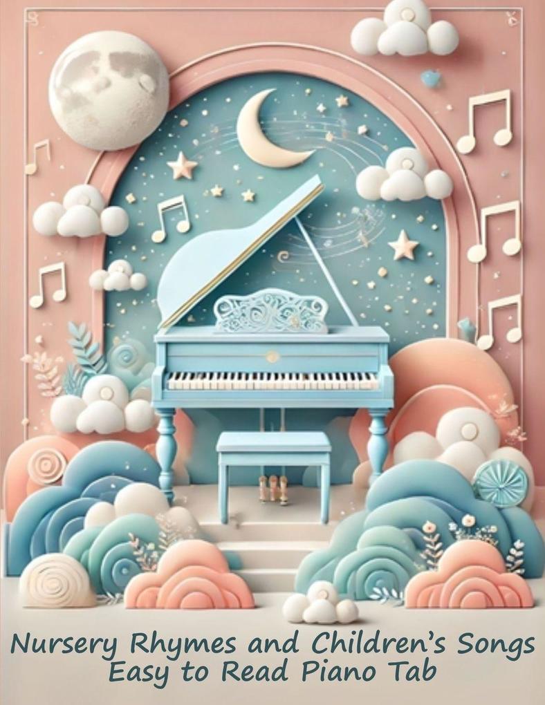 Nursery Rhymes and Children's Songs