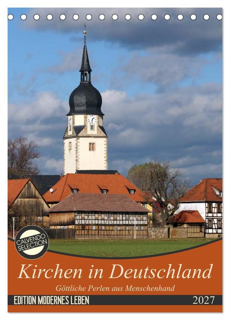 Kirchen in Deutschland - Göttliche Perlen aus Menschenhand (Tischkalender 2027 DIN A5 hoch) CALVENDO Monatskalender