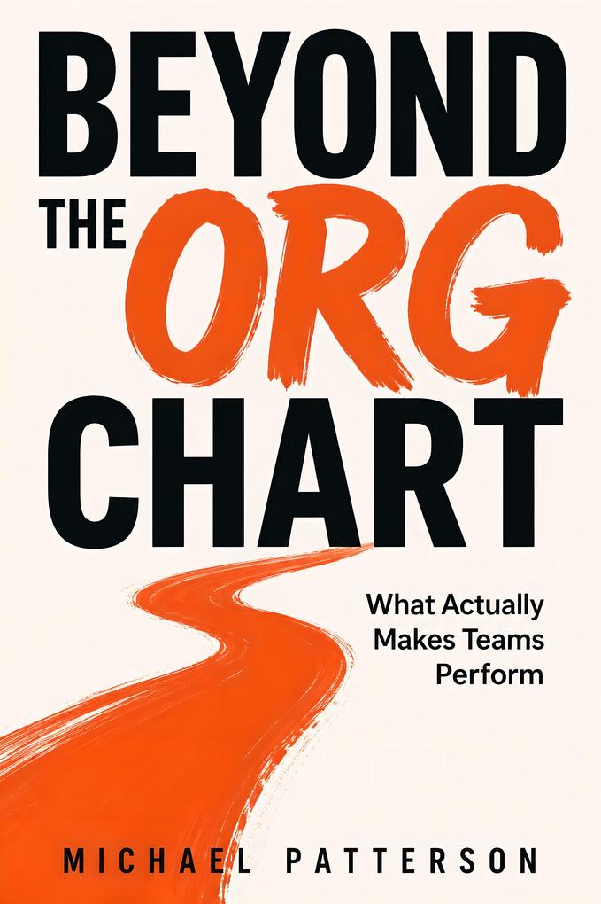 Beyond the Org Chart