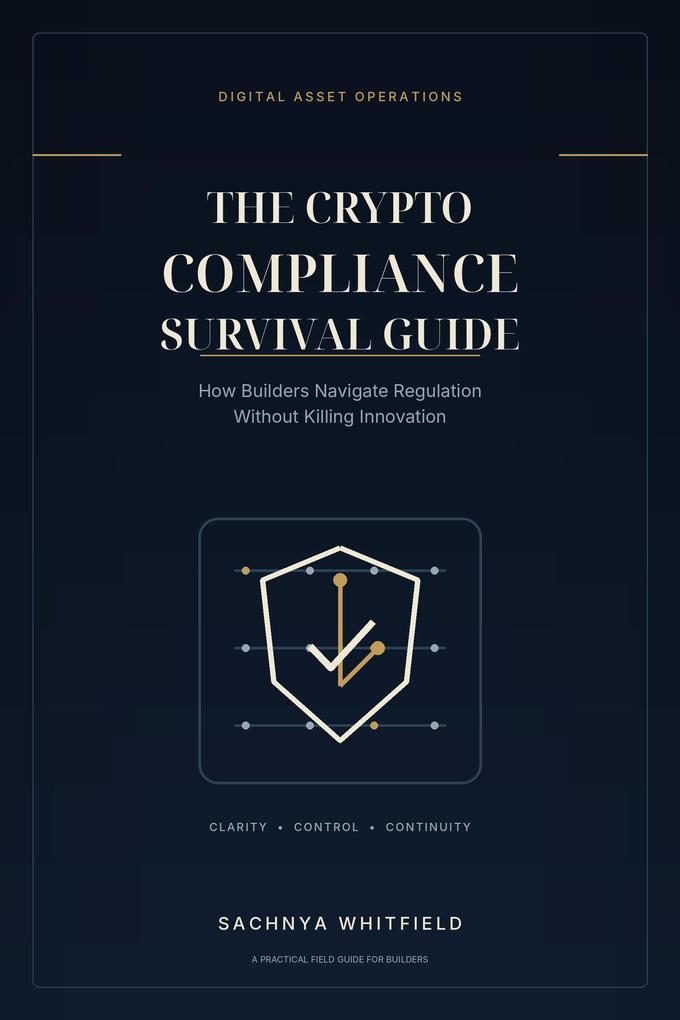 The Crypto Compliance Survival Guide