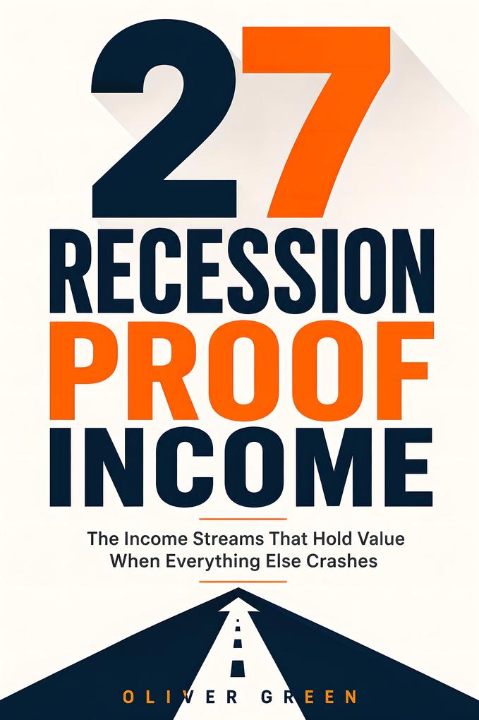 27 Recession Proof Income