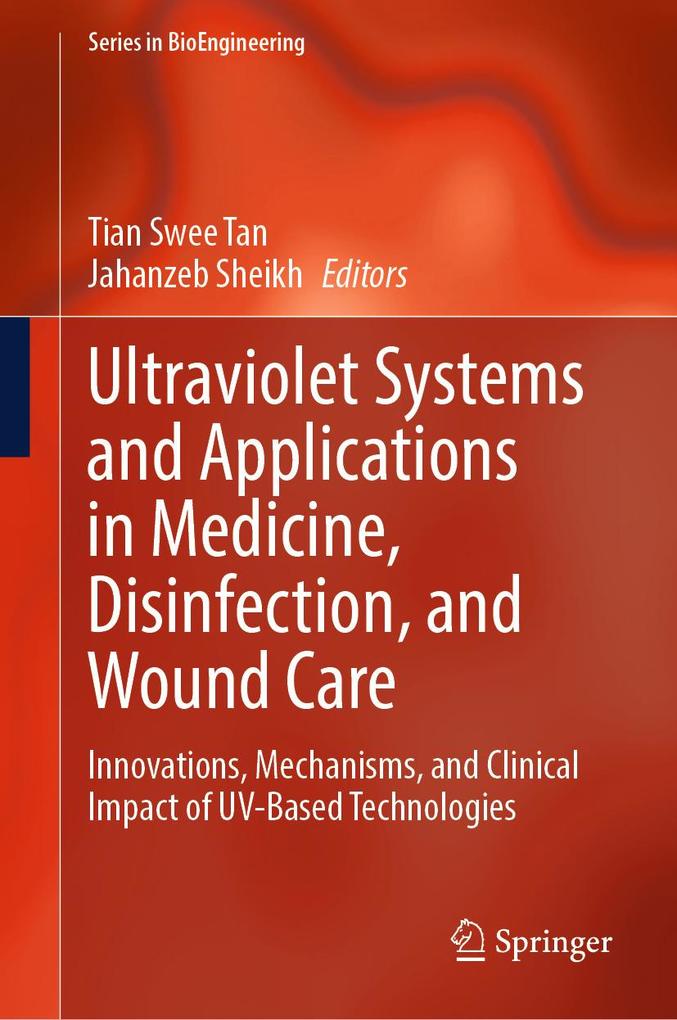 Ultraviolet Systems and Applications in Medicine Disinfection and Wound Care