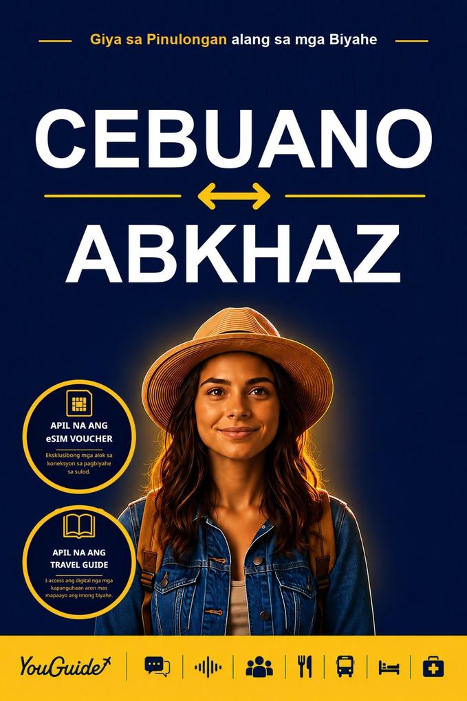 The Language Guide for Travelers - Cebuano to Abkhaz