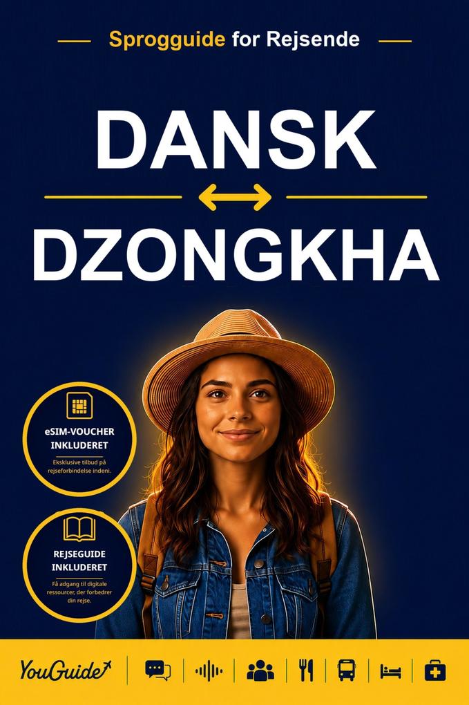 The Language Guide for Travelers - Danish to Dzongkha