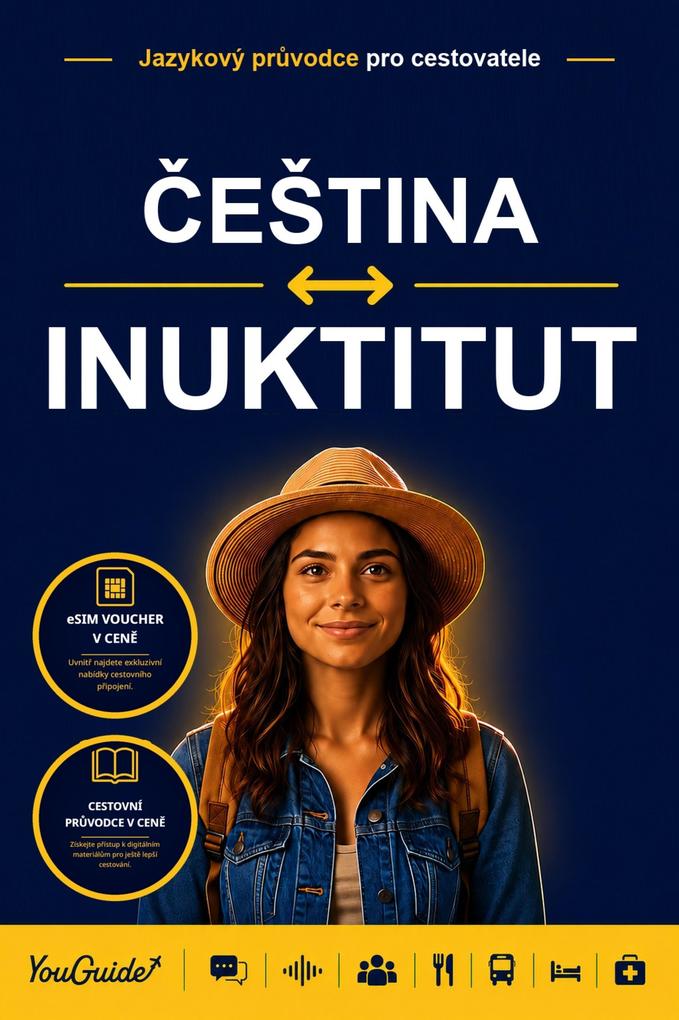 The Language Guide for Travelers - Czech to Inuktitut