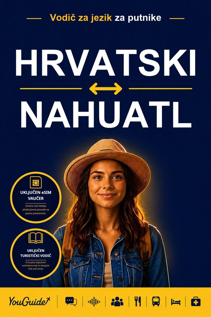 The Language Guide for Travelers - Croatian to Nahuatl