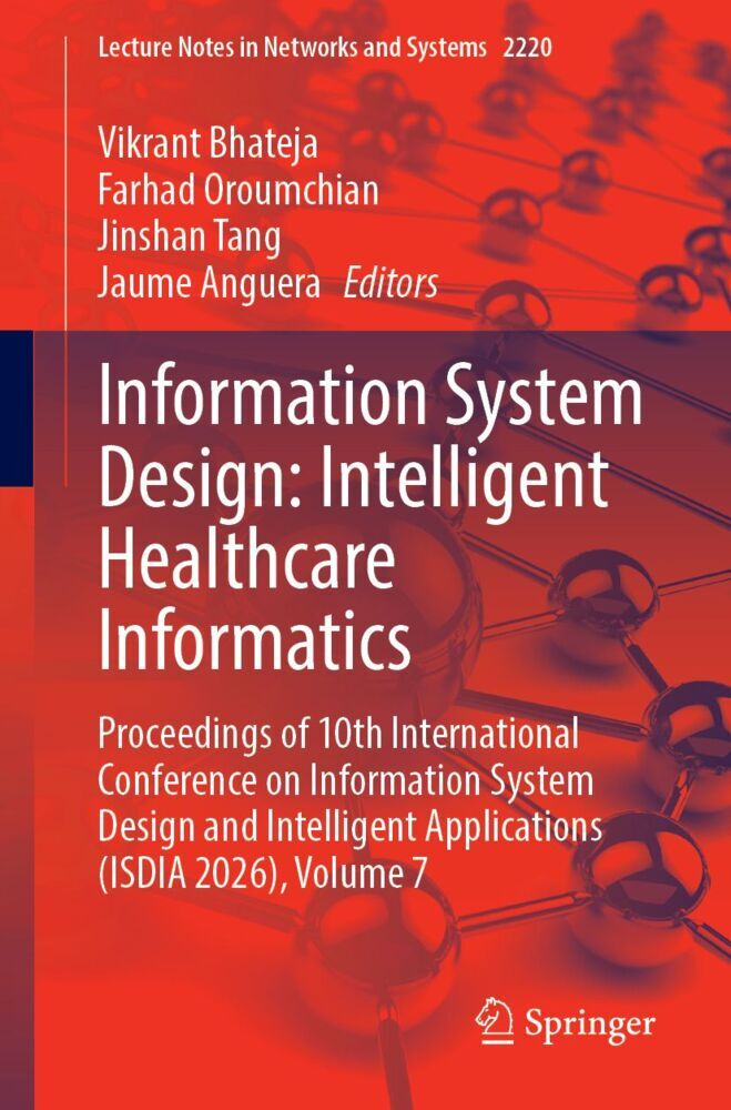 Information System Design: Intelligent Healthcare Informatics