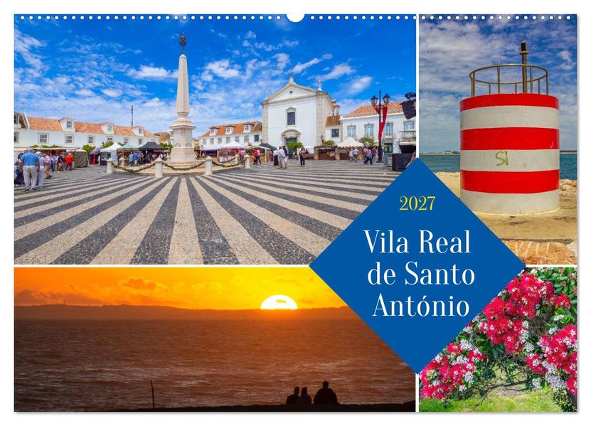 Vila Real de Santo António (Wandkalender 2027 DIN A2 quer) CALVENDO Monatskalender