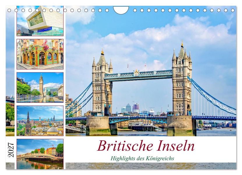 Britische Inseln - Highlights des Königreichs (Wandkalender 2027 DIN A4 quer) CALVENDO Monatskalender