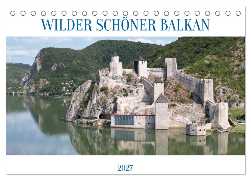 WILDER SCHÖNER BALKAN (Tischkalender 2027 DIN A5 quer) CALVENDO Monatskalender