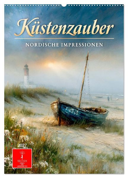 Küstenzauber - Nordische Impressionen (Wandkalender 2027 DIN A2 hoch) CALVENDO Monatskalender