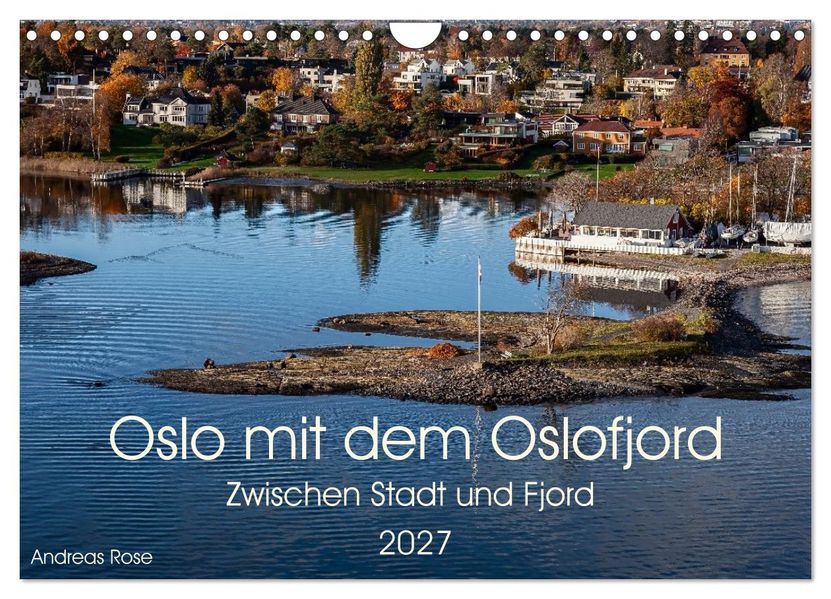 Oslo mit dem Oslofjord (Wandkalender 2027 DIN A4 quer) CALVENDO Monatskalender