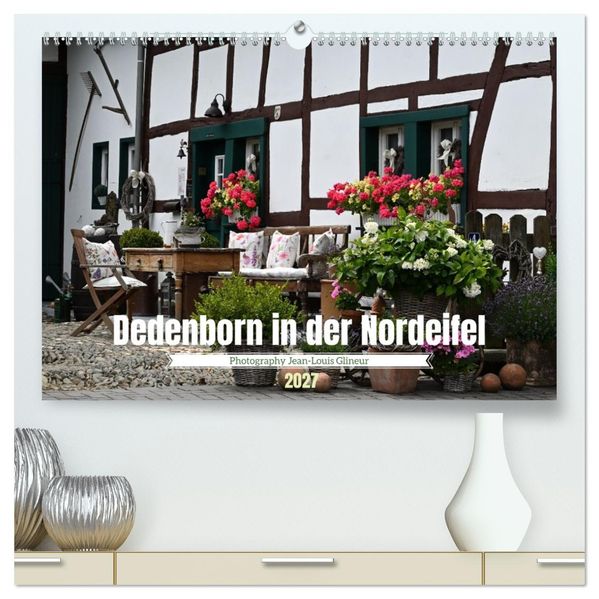 Dedenborn in der Nordeifel (hochwertiger Premium Wandkalender 2027 DIN A2 quer) Kunstdruck in Hochglanz