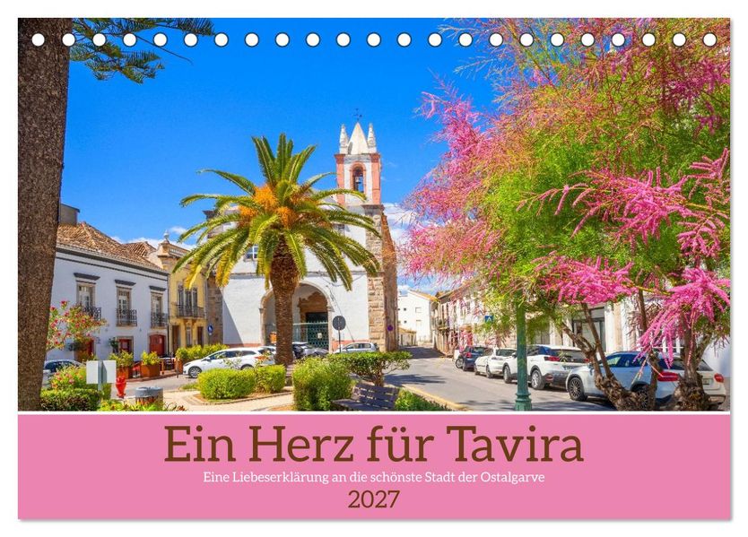 Ein Herz für Tavira (Tischkalender 2027 DIN A5 quer) CALVENDO Monatskalender