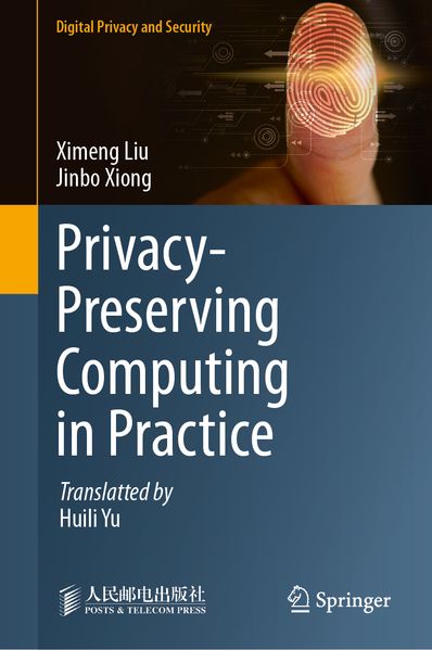 Privacy-Preserving Computing in Practice