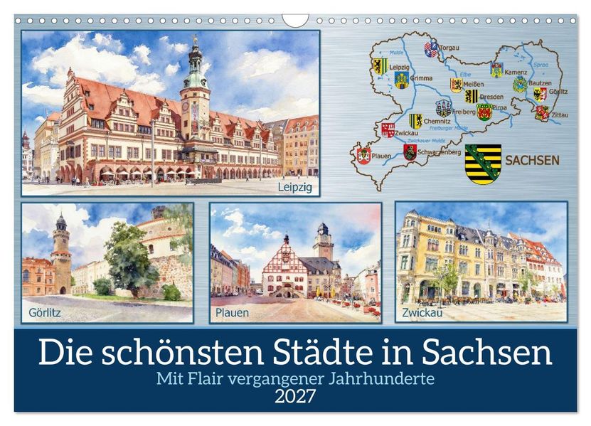 Die schönsten Städte in Sachsen (Wandkalender 2027 DIN A3 quer) CALVENDO Monatskalender