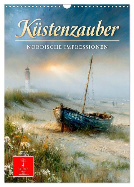 Küstenzauber - Nordische Impressionen (Wandkalender 2027 DIN A3 hoch) CALVENDO Monatskalender