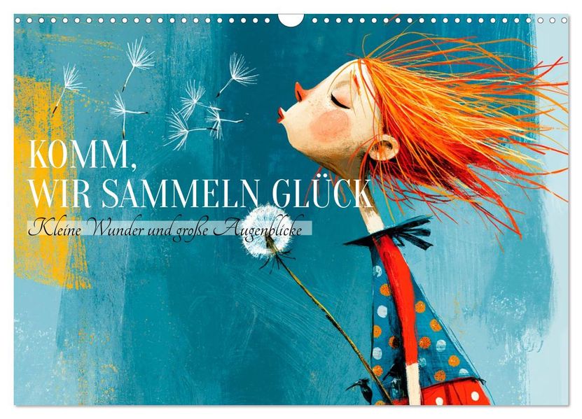 Komm wir sammeln Glück (Wandkalender 2027 DIN A3 quer) CALVENDO Monatskalender