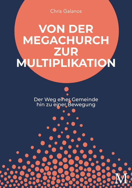 Von der Megachurch zur Multiplikation