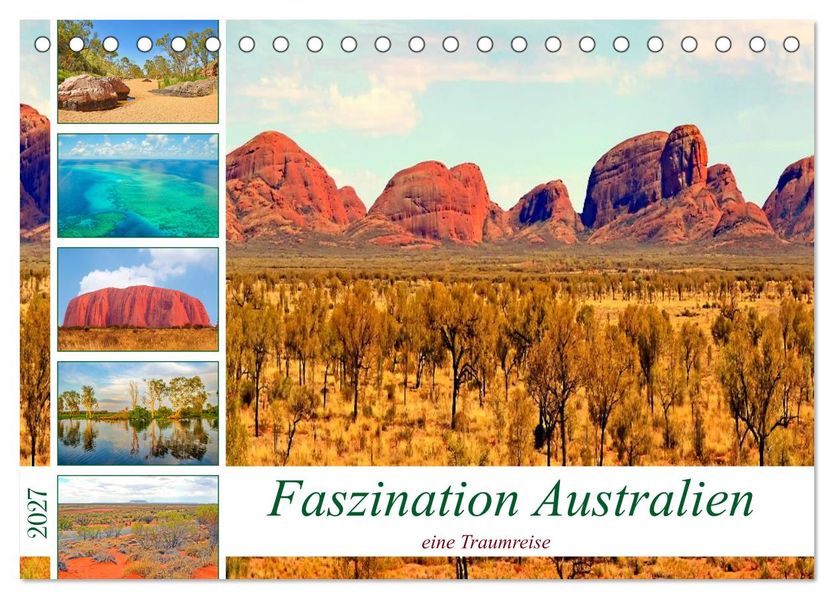 Faszination Australien - eine Traumreise (Tischkalender 2027 DIN A5 quer) CALVENDO Monatskalender