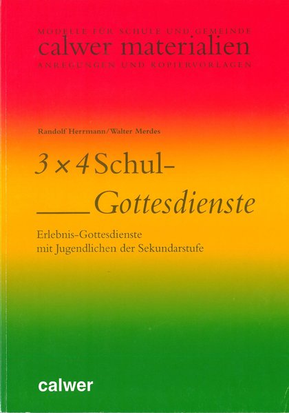 3 x 4 Schul-Gottesdienste - Randolf Herrmann/ Walter Merdes