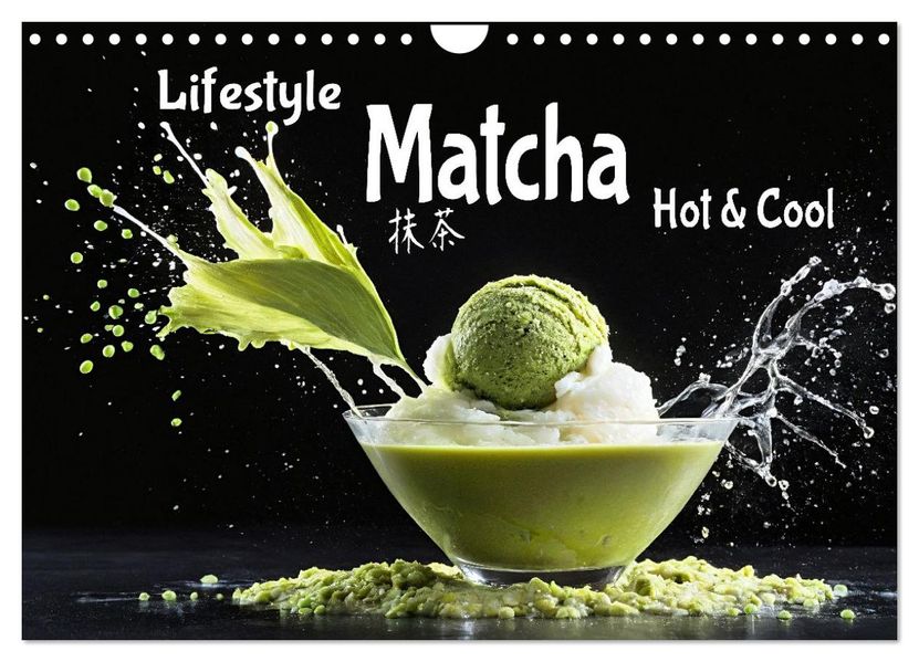 Lifestyle Matcha - Hot und Cool (Wandkalender 2027 DIN A4 quer) CALVENDO Monatskalender