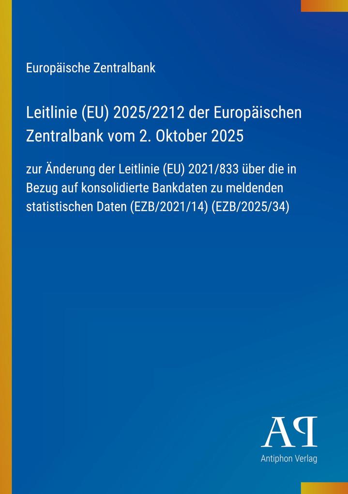 Leitlinie (EU) 2025/2212 der Europäischen Zentralbank vom 2. Oktober 2025