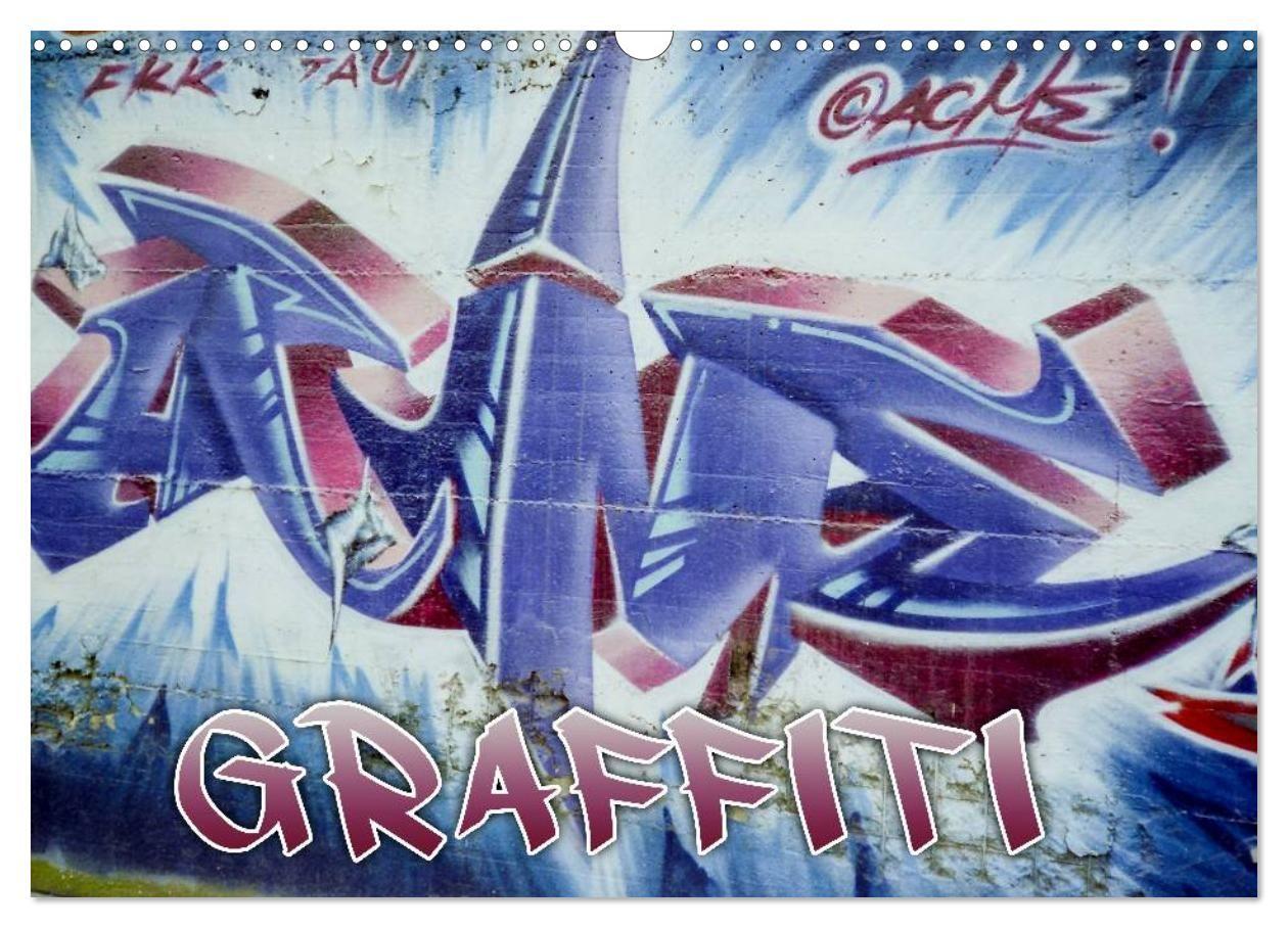 Graffiti - Kunst aus der Dose (Wandkalender 2027 DIN A3 quer) CALVENDO Monatskalender