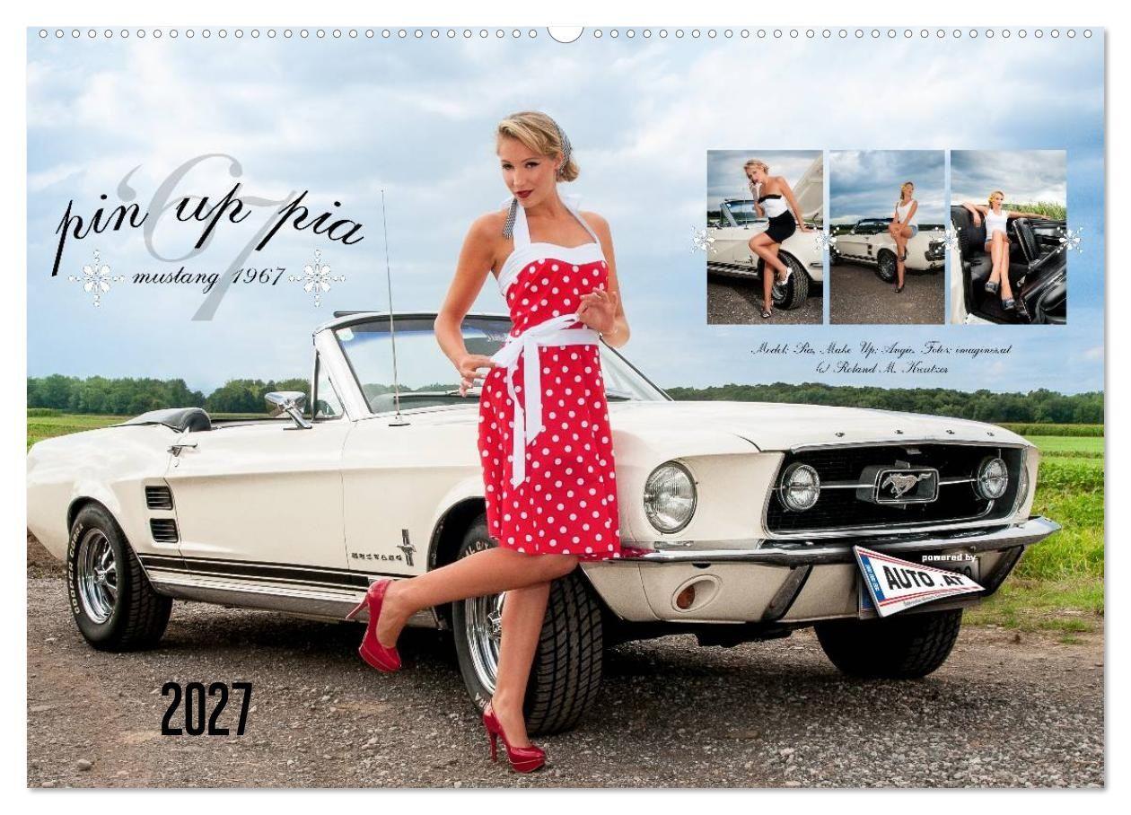 Pin Up Pia & Mustang '67 (Wandkalender 2027 DIN A2 quer) CALVENDO Monatskalender