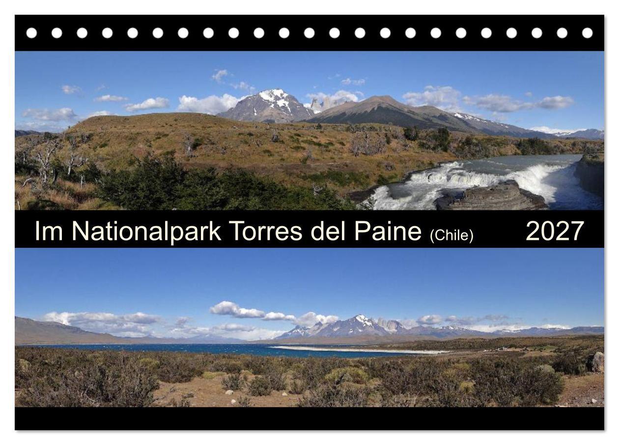 Im Nationalpark Torres del Paine (Chile) (Tischkalender 2027 DIN A5 quer) CALVENDO Monatskalender
