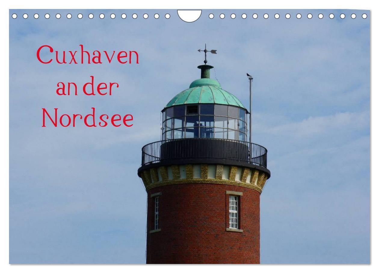 Cuxhaven an der Nordsee (Wandkalender 2027 DIN A4 quer) CALVENDO Monatskalender