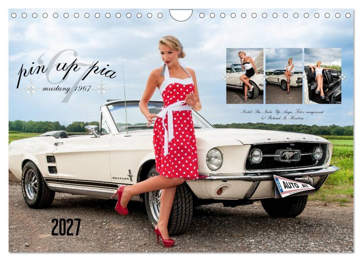 Pin Up Pia & Mustang '67 (Wandkalender 2027 DIN A4 quer) CALVENDO Monatskalender