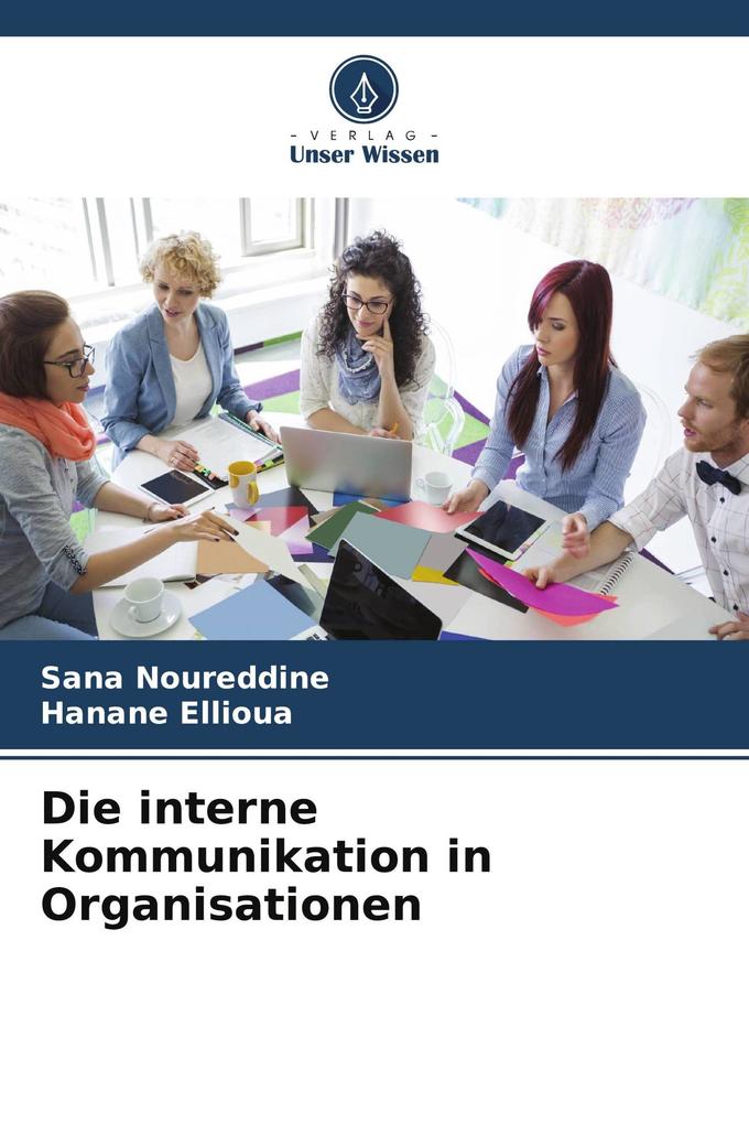 Die interne Kommunikation in Organisationen
