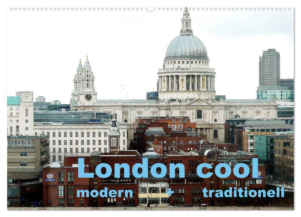 London cool - modern + traditionell (Wandkalender 2027 DIN A2 quer) CALVENDO Monatskalender