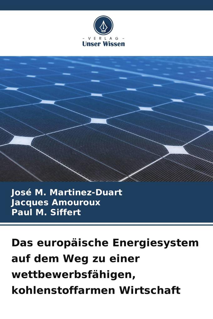 Das europäische Energiesystem auf dem Weg zu einer wettbewerbsfähigen kohlenstoffarmen Wirtschaft
