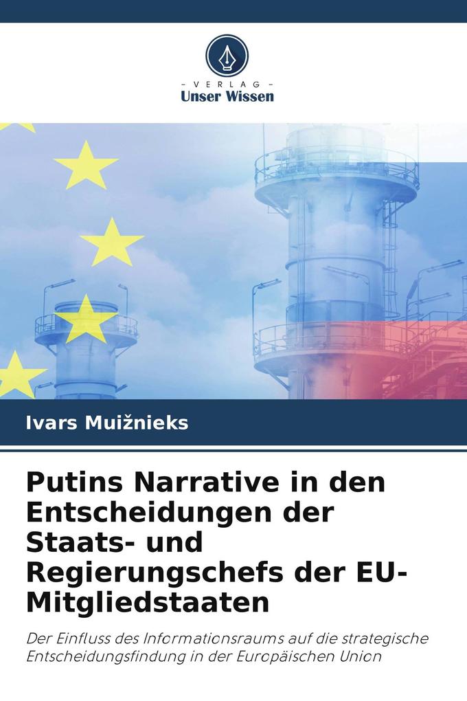 Putins Narrative in den Entscheidungen der Staats- und Regierungschefs der EU-Mitgliedstaaten