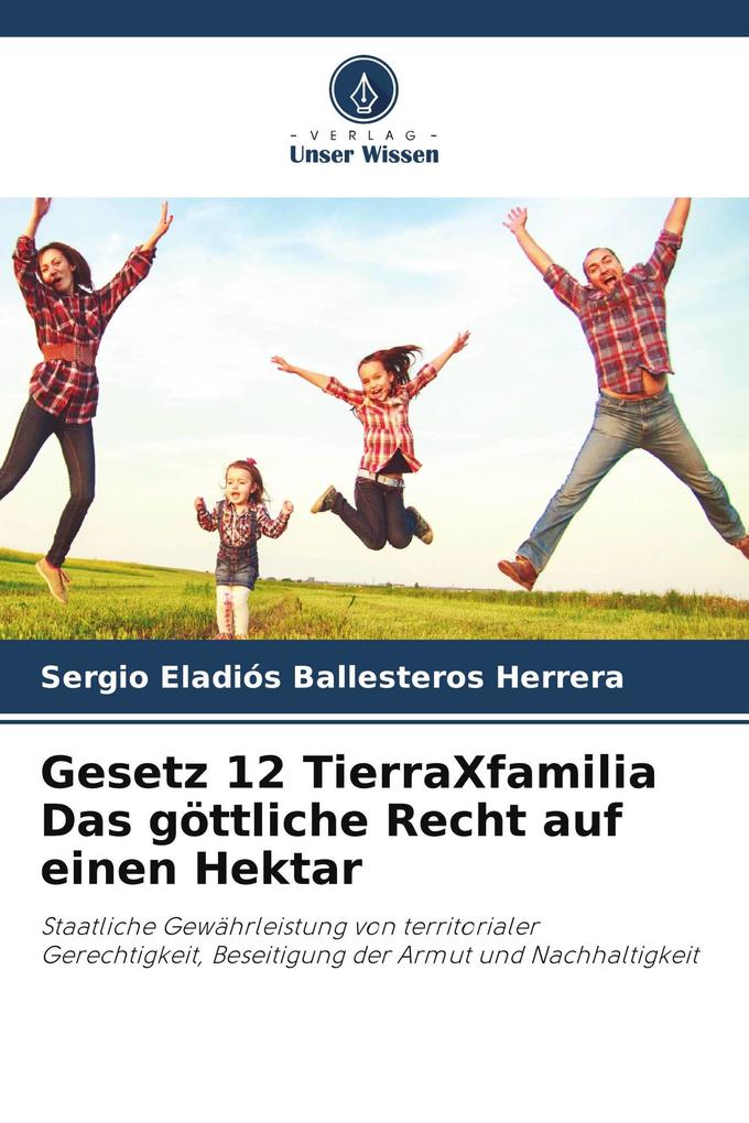 Gesetz 12 TierraXfamilia Das göttliche Recht auf einen Hektar