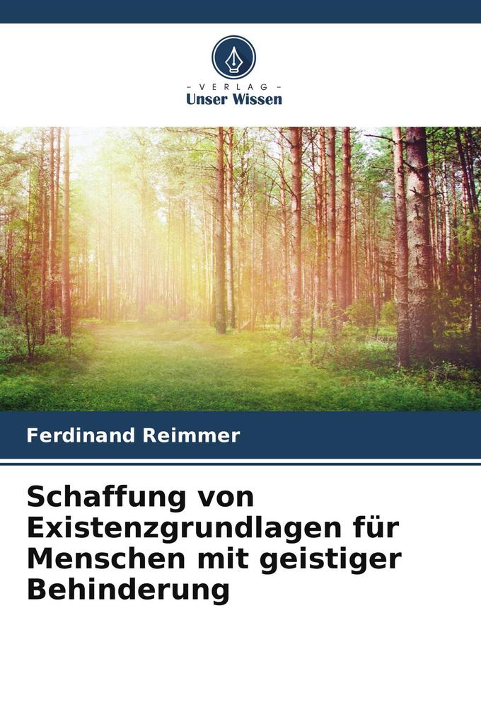 Schaffung von Existenzgrundlagen für Menschen mit geistiger Behinderung