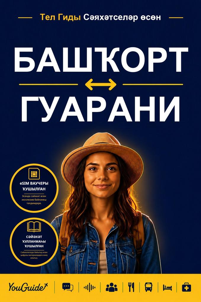 The Language Guide for Travelers - Bashkir to Guarani