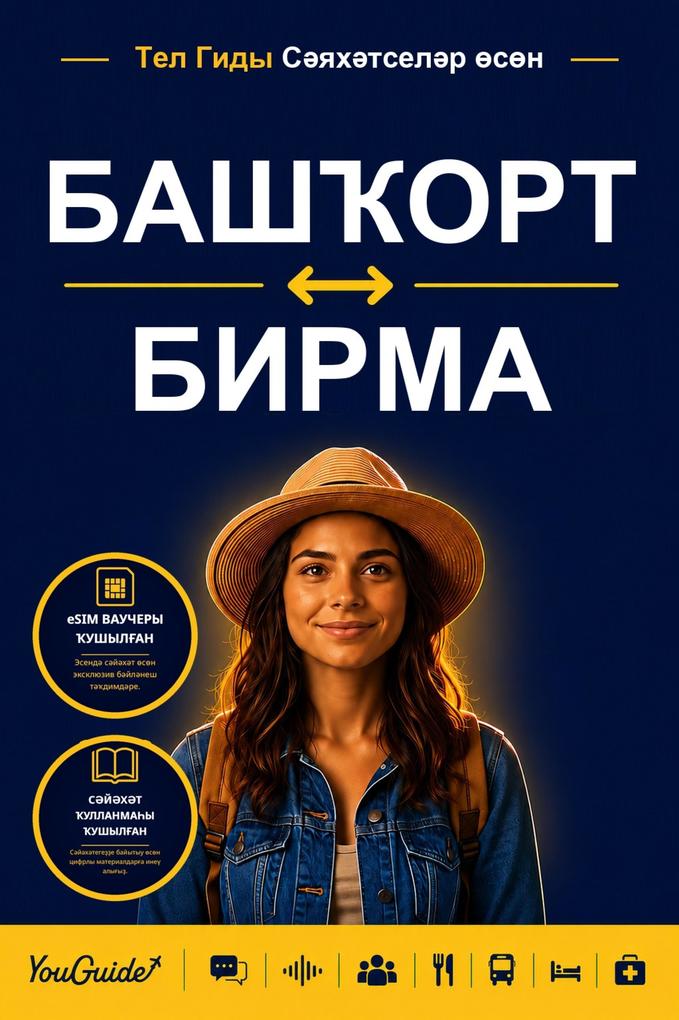 The Language Guide for Travelers - Bashkir to Burmese