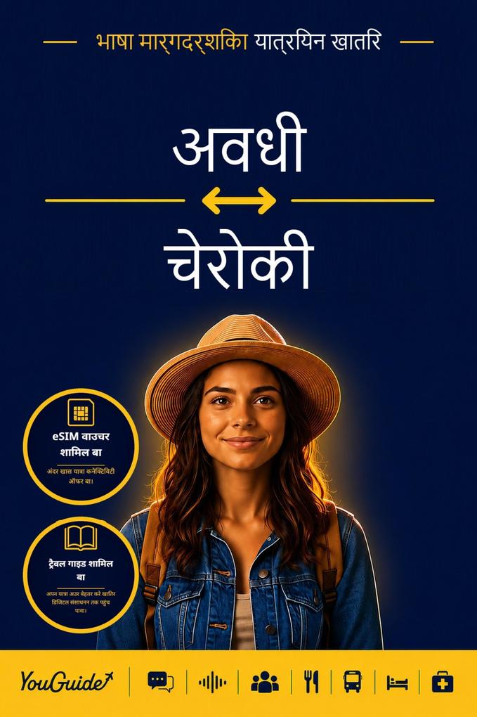 The Language Guide for Travelers - Awadhi to Cherokee